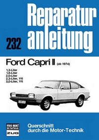 Ford Capri II ab 1974 - 1.3/1.6/2.0/2.3 (V6)/3.0 (V6)-Liter // Reprint der 12. Auflage 1975  